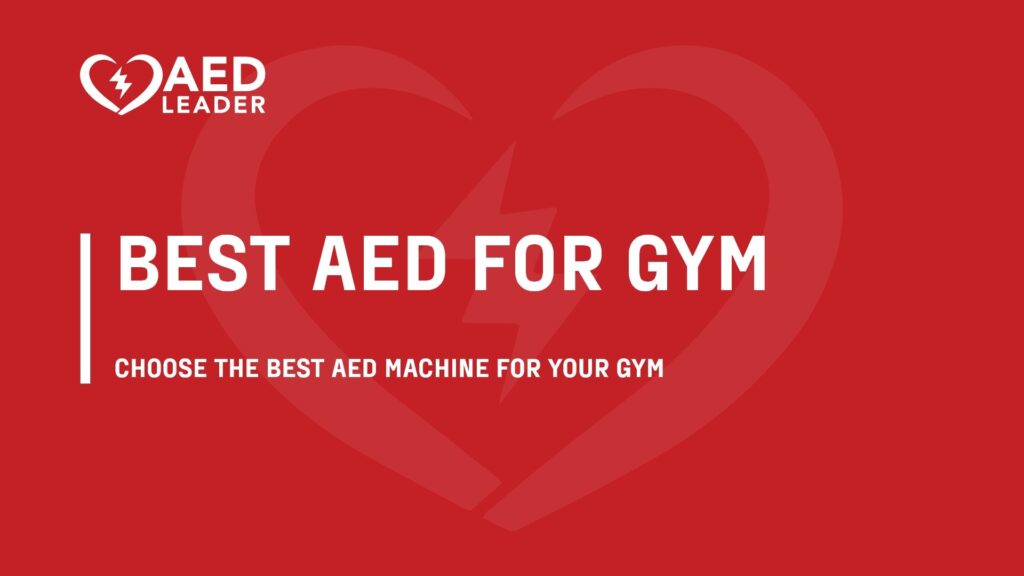How to Choose the Best AED for a Gym
