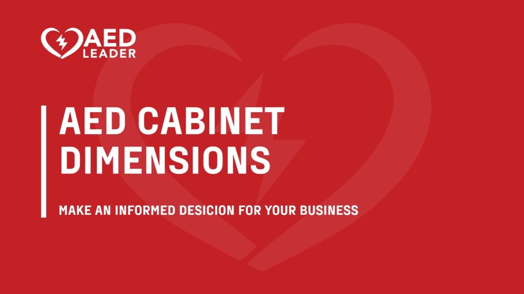 AED Cabinet Dimensions for Every Defibrillator