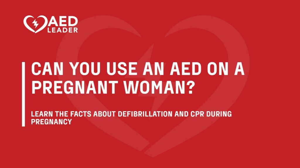 Can You Use an AED on a Pregnant Woman
