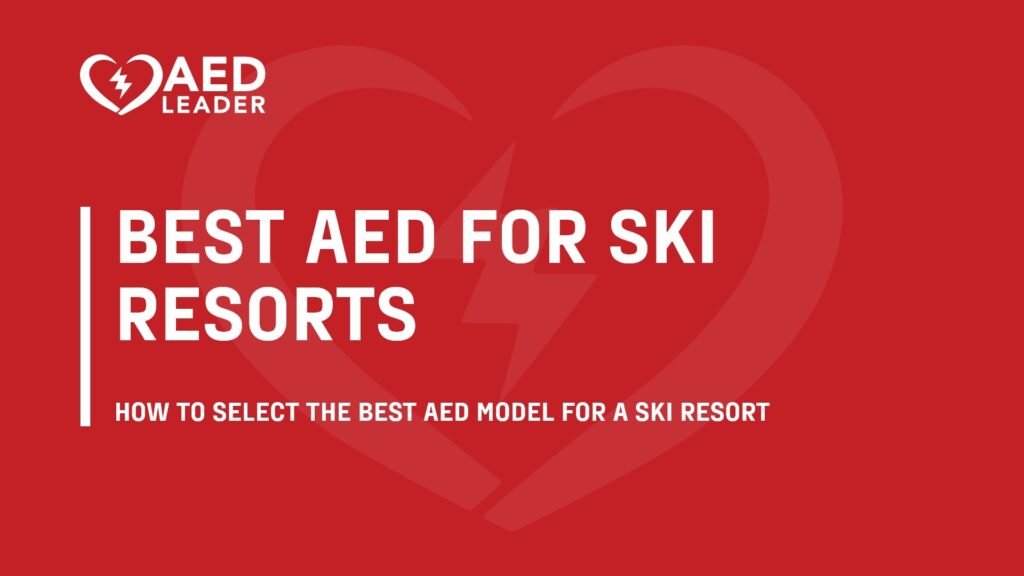 Best AED for Ski Resort