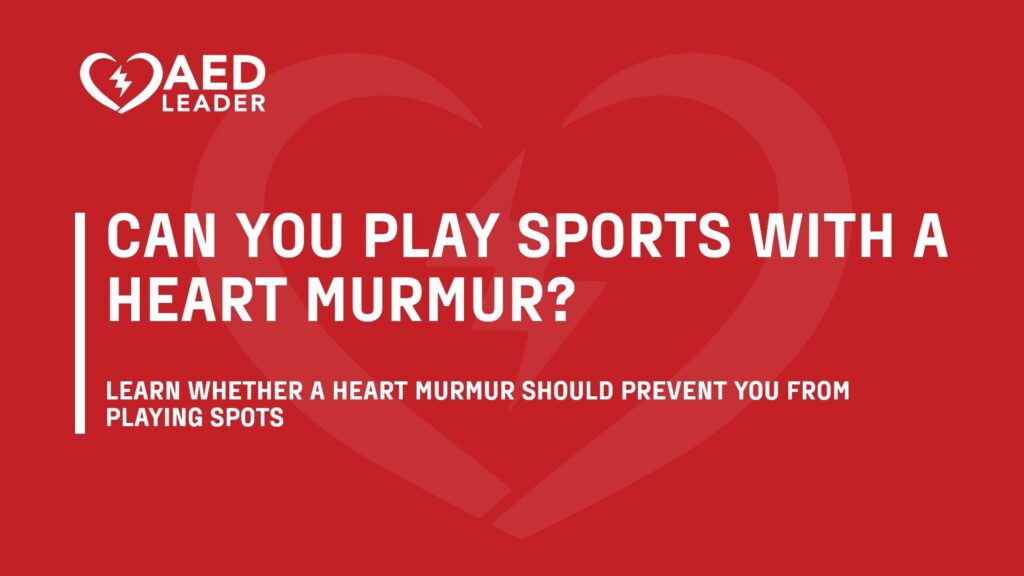 Can You Play Sports with a Heart Murmur