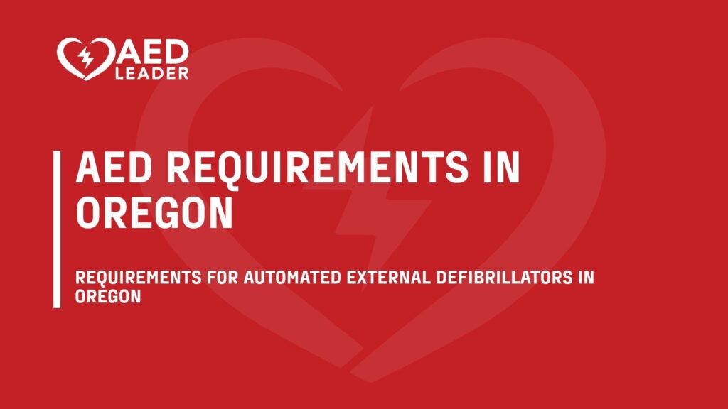 Oregon AED Requirements You Should Know