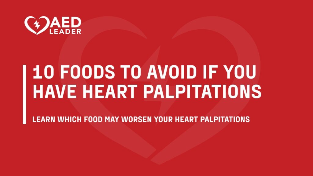 Foods to Avoid if You Have Heart Palpitations